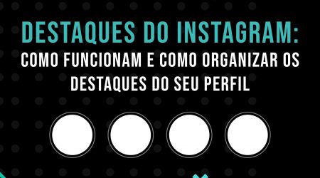 Destaques do instagram